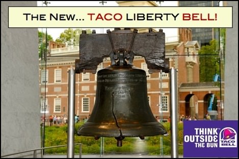 April fool pranks: The Liberty Bell with caption: "The New Taco Liberty Bell. Think outside the bun."