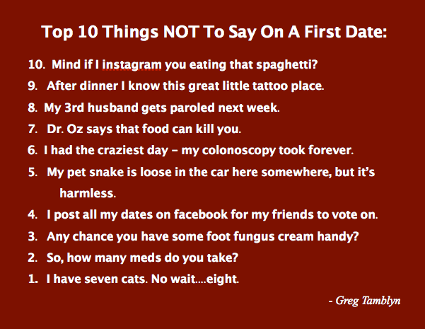 Funny Dating Quotes: List of Top 10 Things NOT to say on a first date.